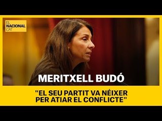 Budó a C's: "El seu partit va néixer per dividir i atiar el conflicte"