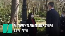 El comentario de Isabel Díaz Ayuso a Felipe VI