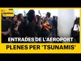 Totes les entrades de l'aeroport estan plenes per 