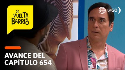 De Vuelta al Barrio 4: La presencia de Pepo ilusionará a Edmundo  (AVANCE CAP. 654)