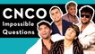 Latin Pop Stars CNCO Answer Our Impossible Questions