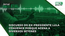 Discurso do ex-presidente Lula convence porque acena a diversos setores, diz cientista político