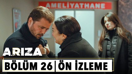 Arıza 26.Bölüm Ön izleme | "Bir evladımı daha mı vereceğim senin yüzünden?"