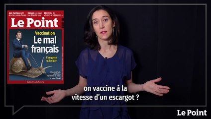Vaccination : pourquoi la France est-elle si lente ?