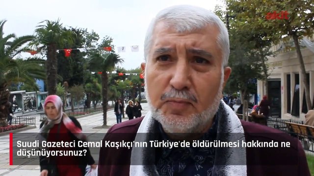 Vatandaşa Suudi Gazeteci Kaşıkçı’yı sorduk