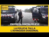 La brigada mòbil dels Mossos talla la Diagonal per rebre la família reial