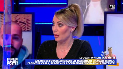 Magali Berdah explique comment elle a été mise au courant de l'affaire de la sorcellerie