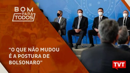 Um ano da pandemia: "O que não mudou é a postura de Bolsonaro"