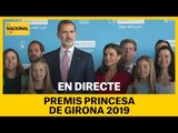 DIRECTO - Ceremonia de entrega de los premios Princesa de Girona 2019