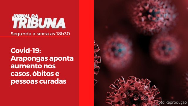 Covid-19 Arapongas aponta aumento nos casos, óbitos e pessoas curadas