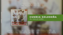 Cumbia Soledeña - El Gallo Giro