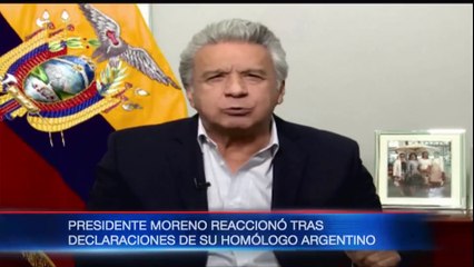Presidente Moreno reacciono tras declaraciones de de su homólogo argentino