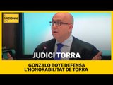 JUDICI TORRA | Gonzalo Boye defensa l'honorabilitat de Quim Torra