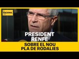 El president de Renfe, Isaías Táboas, explica que estan desenvolupant un nou pla de Rodalies