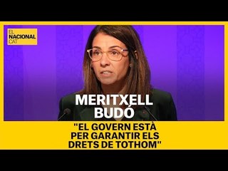 Meritxell Budó: "El Govern està per garantir els drets de tothom"