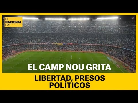 EL CAMP NOU CRIDA PRESOS POLÍTICS, LLIBERTAT