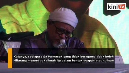 'Boleh guna perkataan Allah tetapi ada sempadannya' - Hadi
