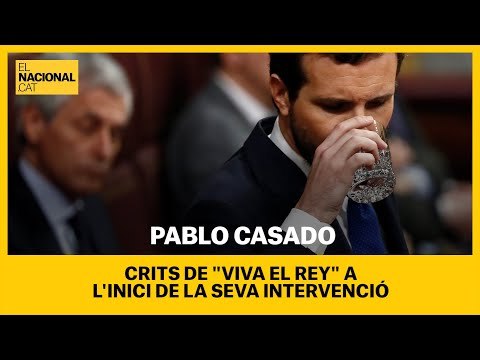 INVESTIDURA SANCHEZ | Gritos de ¡Viva el Rey! antes de la intervención de Casado