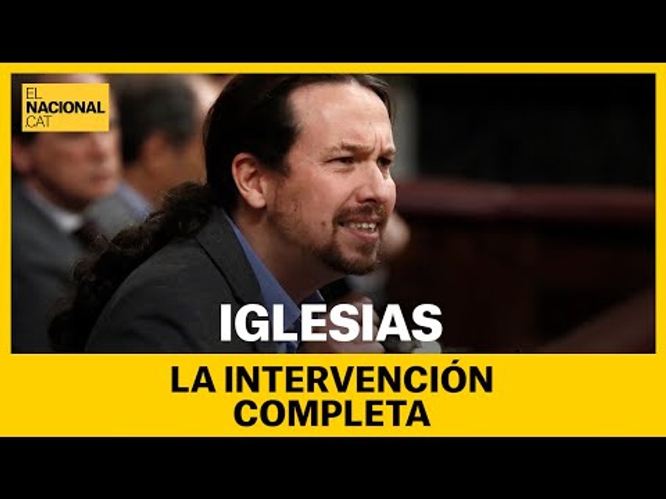 INVESTIDURA SÁNCHEZ | La interveción completa de Pablo Iglesias (Podemos)