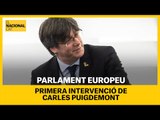 PARLAMENT EUROPEU | Primera intervenció de Puigdemont com a diputat