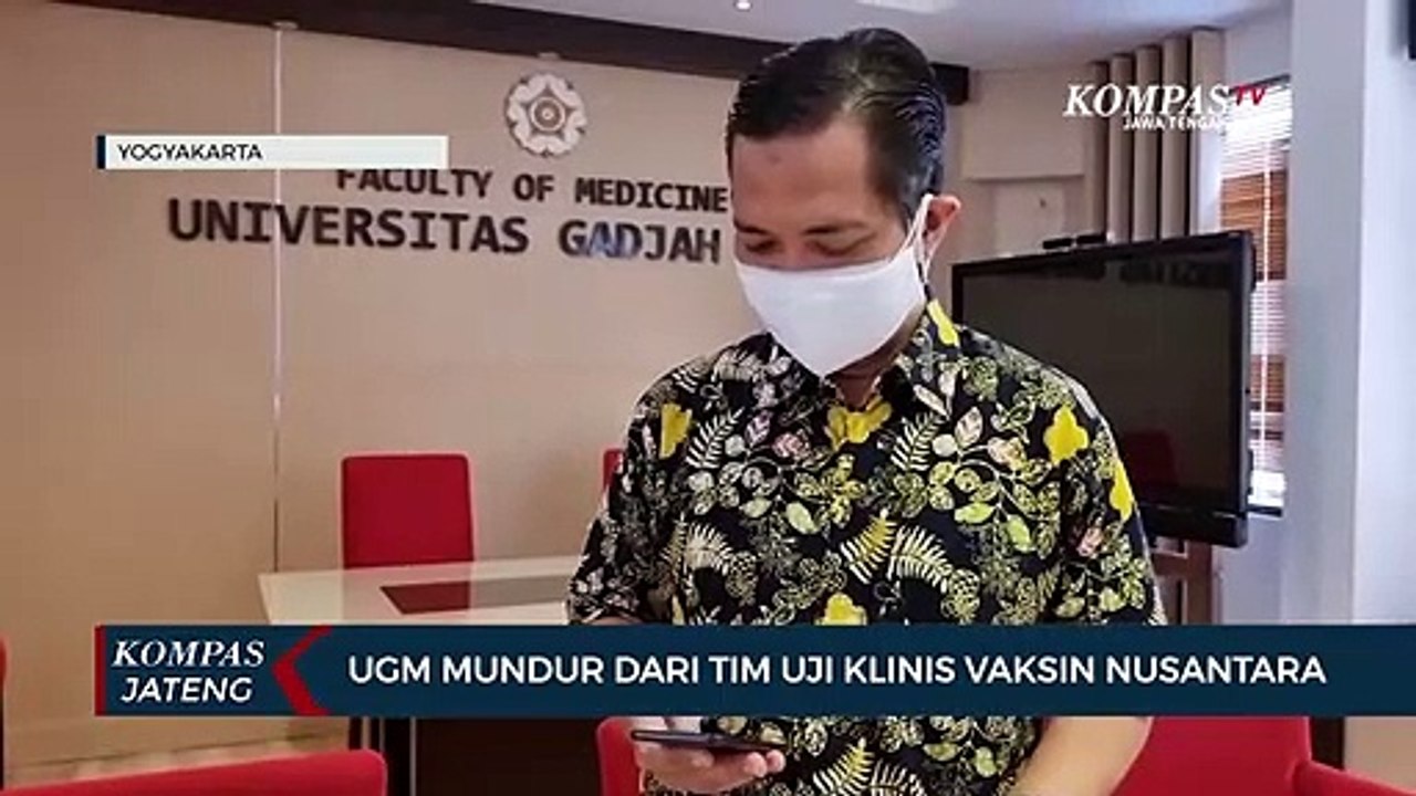 UGM Mundur dari Tim Uji Klinis Vaksin Nusantara