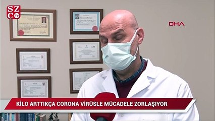 Kilo arttıkça corona virüsle mücadele zorlaşıyor