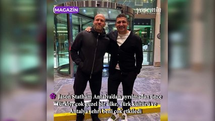Hollywood yıldızı Jason Statham'dan Türk kültürüne övgü dolu sözler
