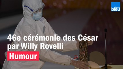HUMOUR - 46e cérémonie des César par Willy Rovelli