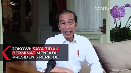 Jokowi Soal Jabatan Presiden 3 Periode: Saya Tidak Ada Niat, Tidak juga Berminat..