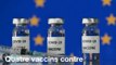 Quels sont les quatre vaccins anti Covid-19 désormais autorisés en Europe et en France  ?
