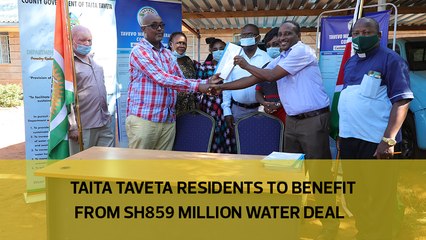 Taita Taveta residents to benefit from Sh859 million water deal