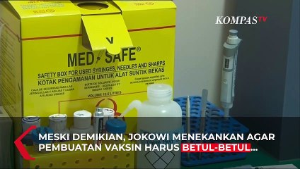 Jokowi Tekankan, Membuat Vaksin Yang Aman Harus Sesuai Kaidah Saintifik