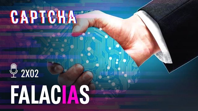 Yo engañé a una Inteligencia Artificial | Captcha 2x02