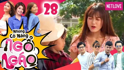 Những Cô Nàng Ngổ Ngáo - Tập 28 | Phim Hài Hay Nhất