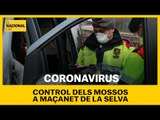 Control dels Mossos d'Esquadra a Maçanet de la Selva