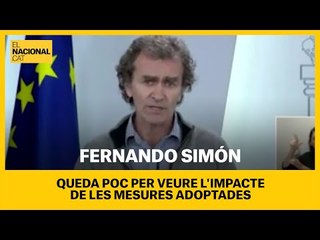 CORONAVIRUS | Simón: "Queda poc per veure l'impacte de les mesures adoptades"