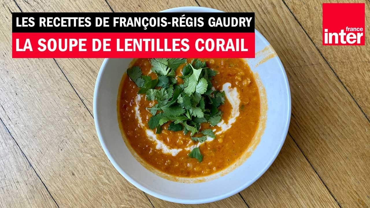 François-Régis Gaudry teste la soupe de lentilles corail d'Ottolenghi