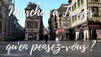 Fait-il bon marcher à Troyes ?