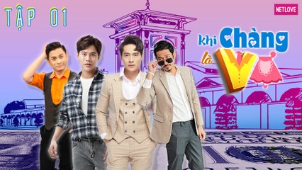 Khi Chàng Là Vợ - Tập 01 | Sitcom Hài Tình Cảm Gia Đình | Khả Như, Đình Toàn, Võ Tấn Phát, Huy Khánh