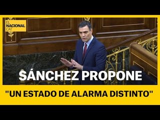 SÁNCHEZ PROPONE UN ESTADO DE ALARMA DISTINTO
