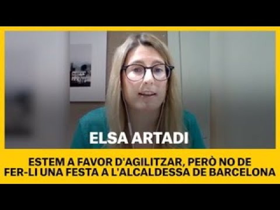 Elsa Artadi: Estem a favor d'agilitzar però no per fer una festa a l'alcaldessa de Barcelona