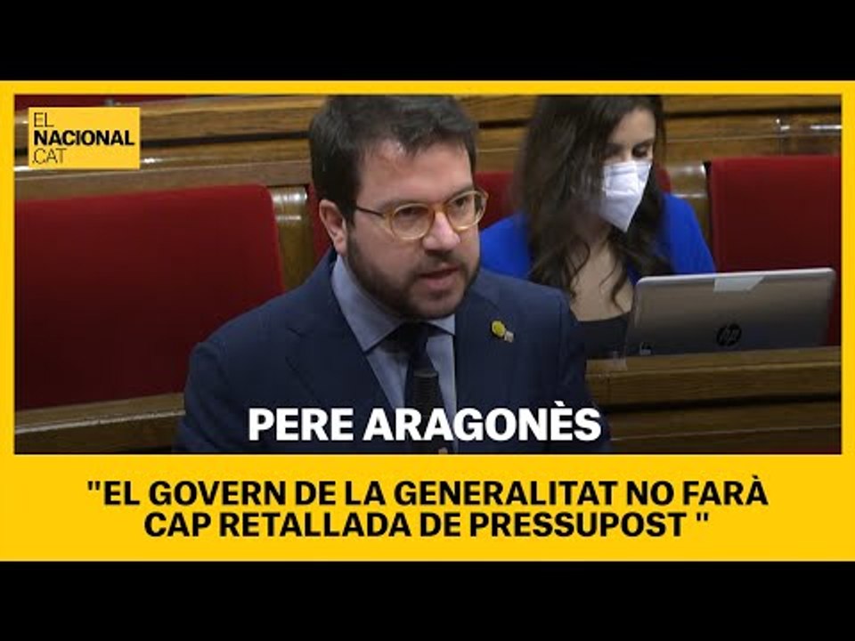 PARLAMENT | ARAGONÈS: "El Govern de la Generalitat no farà cap retallada de pressupost"