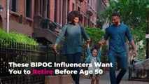 These BIPOC Influencers Want You to Retire Before Age 50