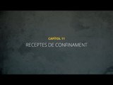 CRÒNIQUES D'UN CANVI DE VIDA | Capítol 11 | RECEPTES DE CONFINAMENT