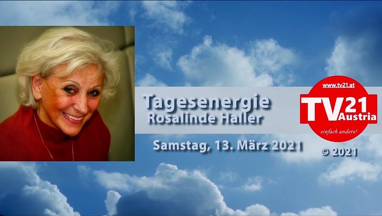 Tagesenergien Samstag, 13. März 2021 von Rosalinde Haller