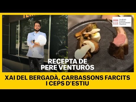 Joves cuiners per a l’estiu del 2020 (9): Xai del Bergadà, carbassons i ceps amb Pere Venturós