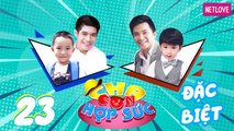 Cha Con Hợp Sức | Mùa 3 - Tập 23: Công Danh - Chí Quân VS Huy Luân - Luân Khang