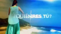 Quién Eres Tú - Entrada  2