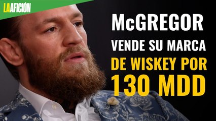 Conor McGregor vende su marca de whisky a empresa mexicana por 130 millones de euros