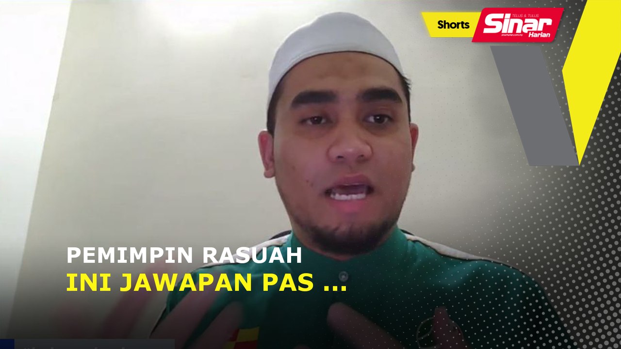 SHORTS: Pemimpin rasuah, ini jawapan Pas...